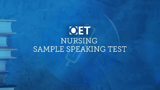 OET Sample Speaking Test Nursing [upl. by Ajed]