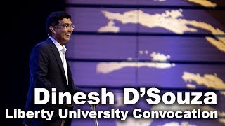 Dinesh Dsouza  Liberty University Convocation [upl. by Silvester773]