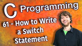 C Programming Tutorial 61  How to Write a Switch Statement [upl. by Gillead]