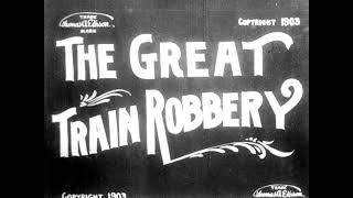 The Great Train Robbery 1903 Directed by Edwin S Porter [upl. by Greenberg619]