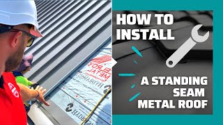 How To Install A Standing Seam Metal Roof [upl. by Meri]