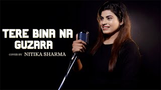 Tere Bina Na Guzara E  SDS Studio  Nitika Sharma  Female Version  Sing Dil Se [upl. by Boycie]