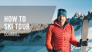 How to Ski Tour  4 Downhill Technique  Tutorial  DYNAFIT [upl. by Haissi]