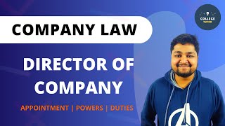 Director of Company  Appointment  Powers of Director  Duties and Rights  Company law [upl. by Eras]