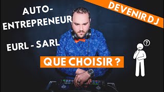 DJ événementiel  Quel statut juridique choisir [upl. by Eislel]