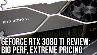 Nvidia GeForce RTX 3080 Ti Review Big Performance Extreme Price Tag [upl. by Yreffoeg659]