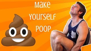 How to Make Yourself Poop [upl. by Dnomad]