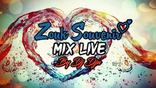 ZOUK SOUVENIR MIX LIVE  DJ DJN [upl. by Yolanda]