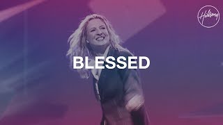 Blessed  Hillsong Worship [upl. by Nomal]