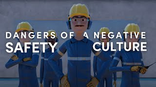 Dangers of a Negative Safety Culture [upl. by Ahtanoj]