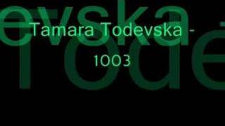 Tamara Todevska  1003 [upl. by Thompson]