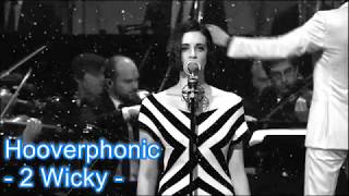 Hooverphonic  2Wicky  Lyrics Song [upl. by Moretta]