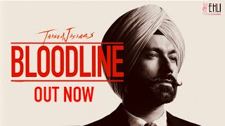 Bloodline Full Song  Tarsem Jassar  Byg Byrd  Vehli Janta Records  Punjabi Songs 2020 [upl. by Ailssa]