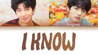 BTS JUNGKOOK amp RM  I KNOW 알아요 Color Coded Lyrics EngRomHan가사 [upl. by Ynnej]