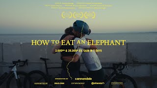 How to Eat an Elephant A Cycling Documentary [upl. by Garling39]