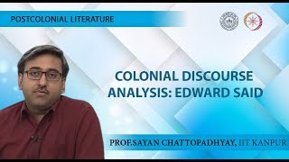 Lecture 04  Colonial Discourse Analysis Edward Said [upl. by Deva623]