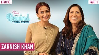 Ishq Zahe Naseebs Zarnish Khan  Part I  Talks About Her Marriage  Rewind With Samina Peerzada [upl. by Adelaida]