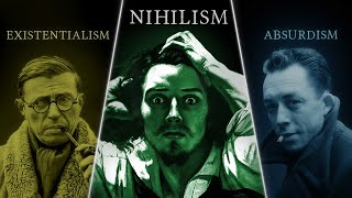 Nihilism vs Existentialism vs Absurdism — Explained and Compared [upl. by Ai]