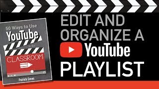 Edit and Organize a YouTube Playlist [upl. by Bashee]