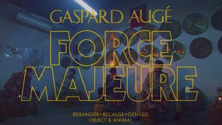 Gaspard Augé  Force Majeure Official Video [upl. by Cherri261]