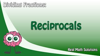 Dividing Fractions Reciprocals [upl. by Noryk]