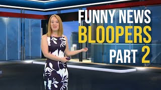 Funny News Bloopers Part 2 [upl. by Anerhs1]