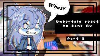 Undertale reacts to sans AuGacha LifeUndertalepart 2🇬🇧🇩🇪 [upl. by Aitram]