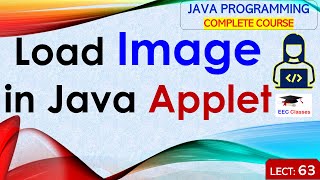 L63 Load Image in Java Applet  Java Tutorial  Java Programming Lectures in Hindi [upl. by Nonnair]