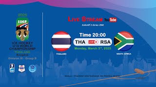 Thailand VS South Africa  2025 IIHF Ice Hockey U18 World Championship Division III Group B [upl. by Ittam]