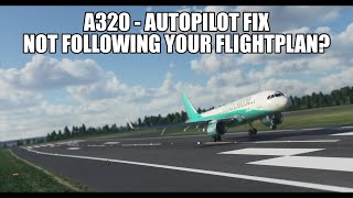 MSFS2020 A320  Autopilot Fix  Following the Flight Plan [upl. by Nivanod]