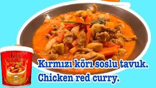 Kırmızı köri soslu tavuk Thai red curry chicken Kırmızı Köri Ezmesi nasıl pişirilir [upl. by Nale25]