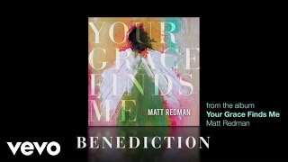 Matt Redman  Benediction Lyrics And Chords [upl. by Launcelot]