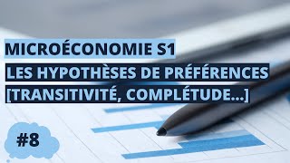 Les hypothèses de préférences  microéconomie S1 [upl. by Brandenburg606]