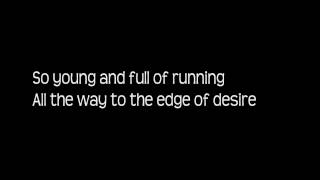 John Mayer  Edge Of Desire lyrics HD [upl. by Raynell886]