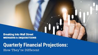 Quarterly Financial Projections How They’re Different [upl. by Ecnav848]