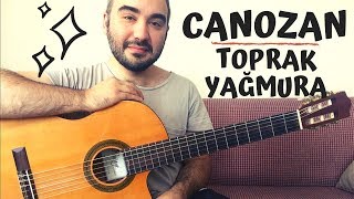 Canozan  Toprak Yağmura Gitar Dersi [upl. by Anilehs16]