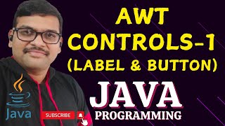 AWT CONTROLS part1 LABELBUTTON  JAVA PROGRAMMING [upl. by Manfred]