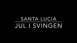 Jul i svingen lyrics  santa lucia [upl. by Ekeiram]