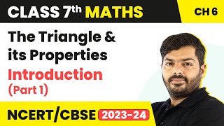 Class 7 Maths Chapter 6  The Triangle amp its Properties  Introduction Part 1  NCERT 7 Maths [upl. by Nosnarb]