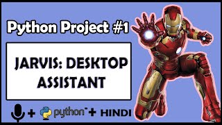 Project 1 Iron Man Jarvis AI Desktop Voice Assistant  Python Tutorials For Absolute Beginners 120 [upl. by Germaun258]