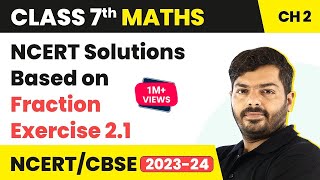 Fractions and Decimals  Exercise 21  Class 7 Maths Chapter 2  CBSE [upl. by Shawna]