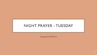 Night Prayer for Tuesday Liturgy of the Hours  Compline [upl. by Llenej]