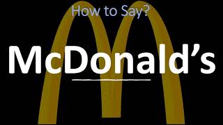 How to Pronounce McDonald’s CORRECTLY [upl. by Stephana976]