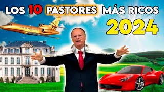 Los 10 PASTORES MÁS RICOS del mundo 2024 ENGLISH SUBTITLES [upl. by Orag]