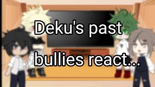 Dekus past bullies react to Dkbk 12 [upl. by Richmound876]