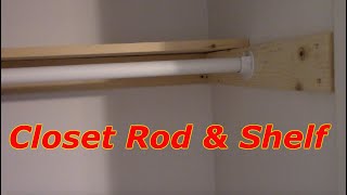 How To Install A Closet Rod And Shelf [upl. by Legnaesoj]