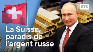 La Suisse paradis de largent russe  RTS [upl. by Hilario]