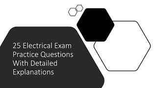 25 Electrical Exam Prep Practice Test Questions with full explanations VOL 1 [upl. by Nalor]