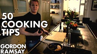 50 Cooking Tips With Gordon Ramsay  Part Two [upl. by Notserc]