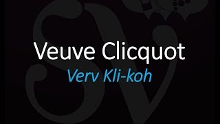 How to Pronounce Veuve Clicquot Champagne French Wine Pronunciation [upl. by Harehs797]